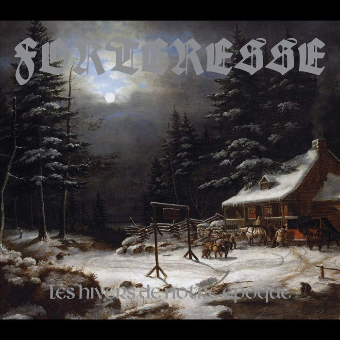 Forteresse - Les Hivers De Notre Epoque;