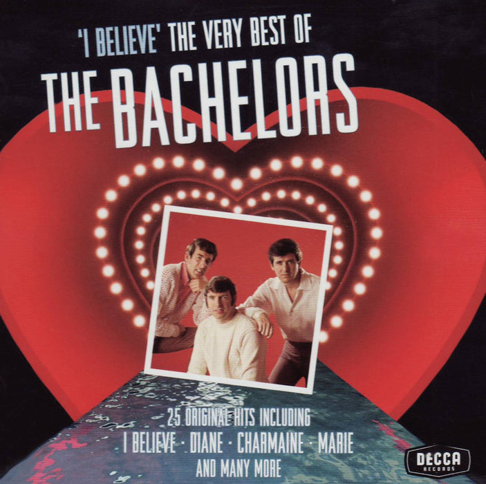 Bachelors (The) - I Believe, The Very Best Of;
