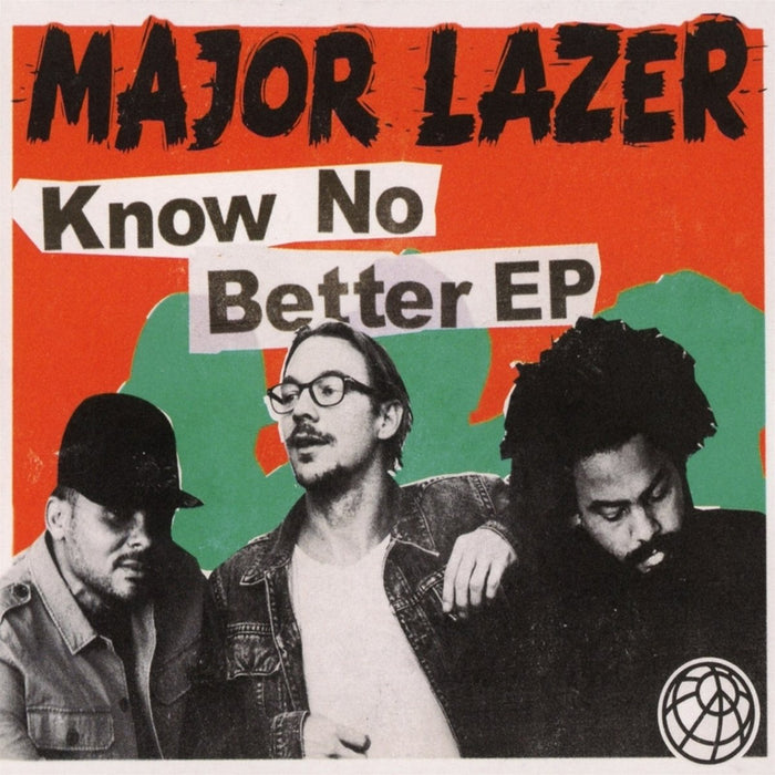 Major Lazer - Know No Better Ep;