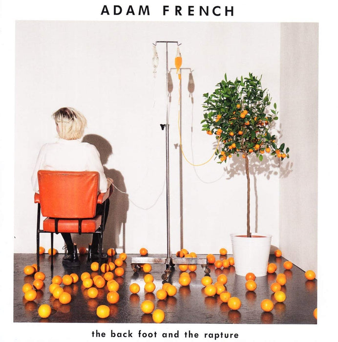 Adam French - The Back Foot & The Rapture;