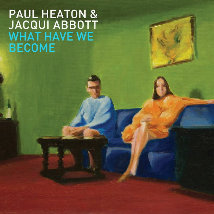 Paul Heaton & Jacqui Abbott - What Have We Become;
