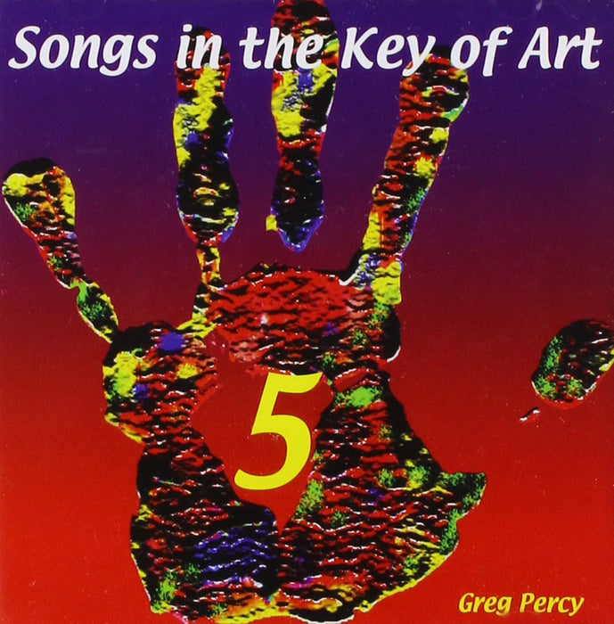 Greg Percy - Songs In The Key Of Art 5;