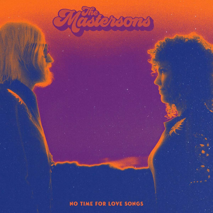 Mastersons (The) - No Time For Love Songs;
