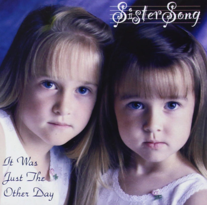 Sistersong - It Was Just The Other Day;
