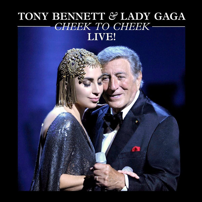 Tony Bennett & Lady Gaga - Cheek To Cheek Live!;