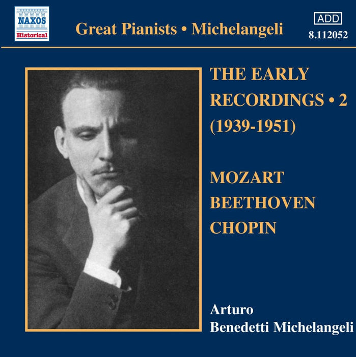 Arturo Benedetti Michelangeli: The Early Recordings, Vol.2 (1939-1951);