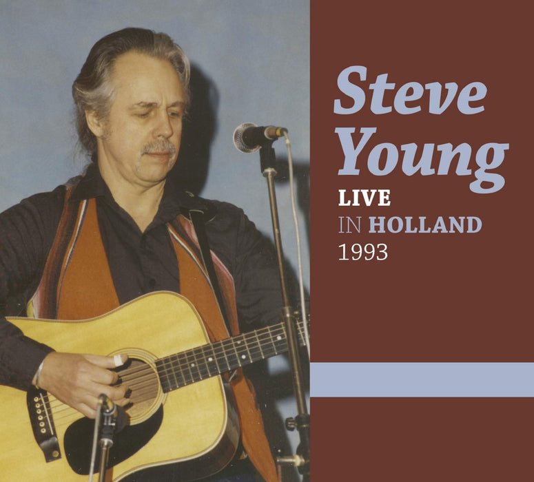 Steve Young - Live In Holland 1993;