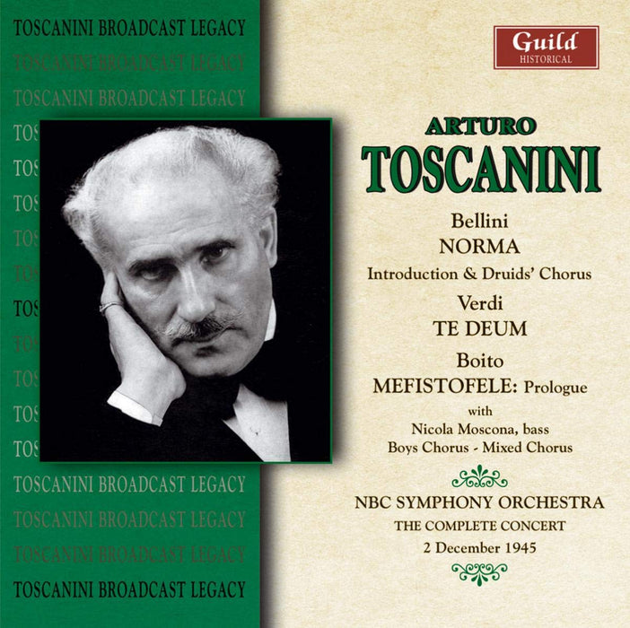 Arturo Toscanini: Conducts Bellini, Verdi And Boito;
