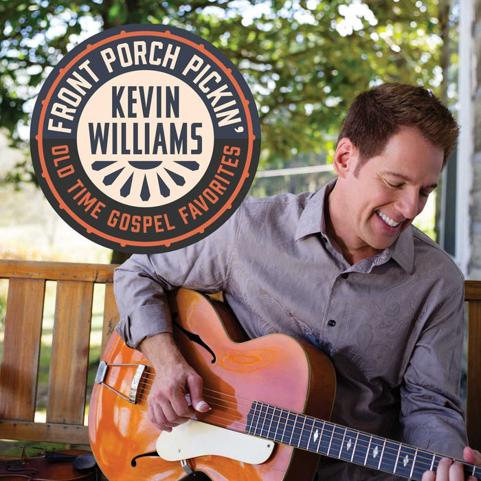 Kevin Williams - Front Porch Pickin;