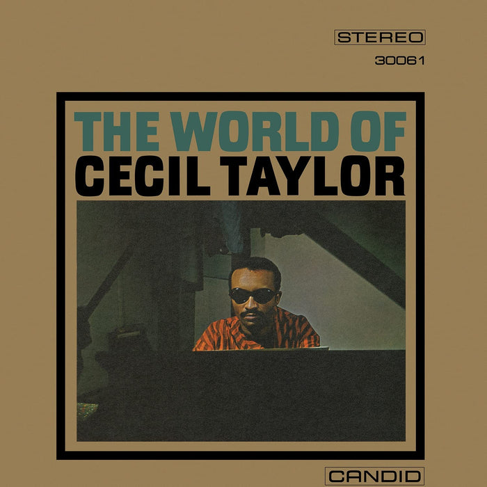 Cecil Taylor - The World Of Cecil Taylor;