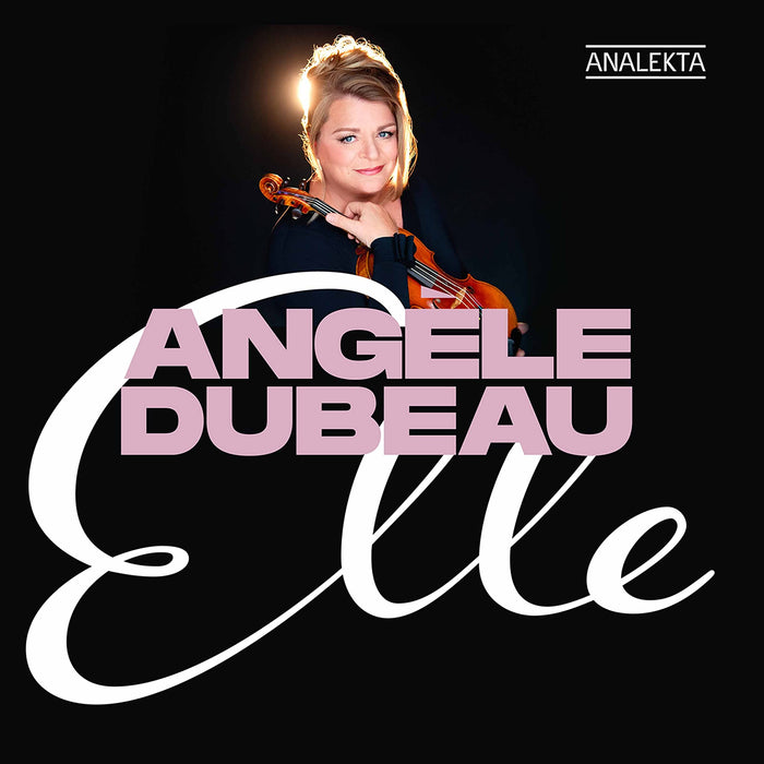 Angele Dubeau: Elle;