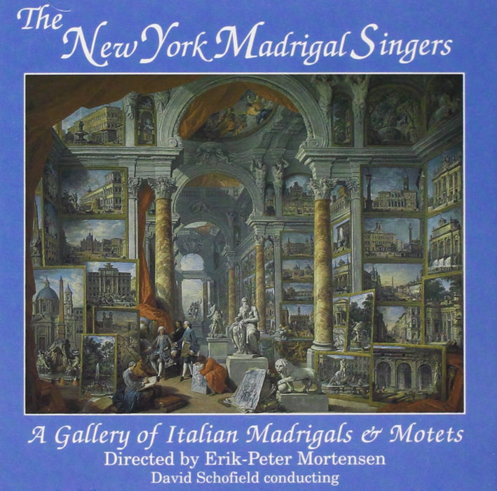 New York Madrigal Singers (The): A Gallery Of Italian Madrigals & Motets;