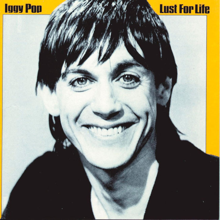 Iggy Pop - Lust For Life;