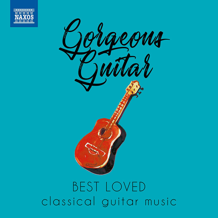Gorgeous Guitar: Best Loved Classical Guitar Music / Various;