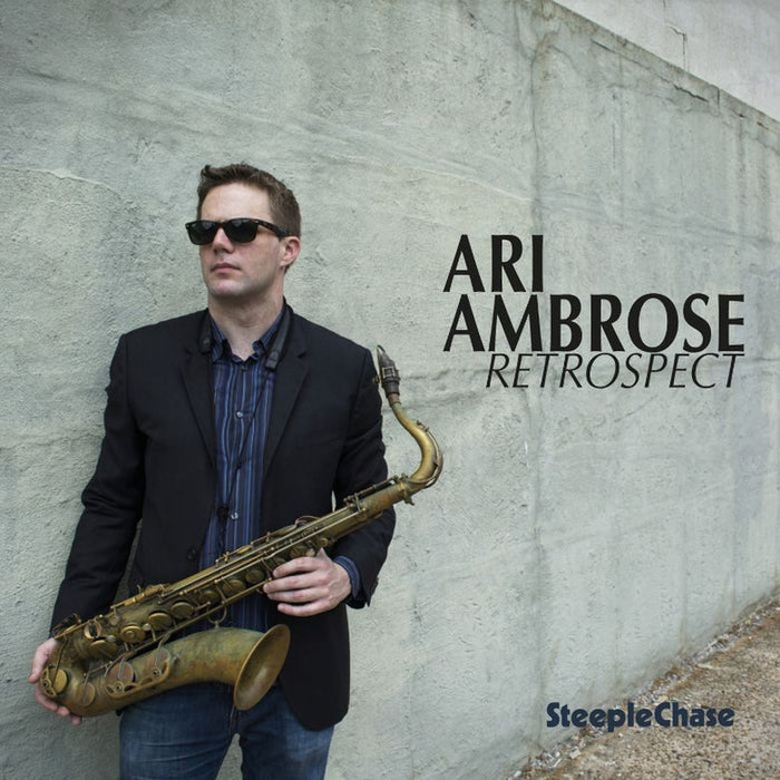 Ari Ambrose - Retrospect;