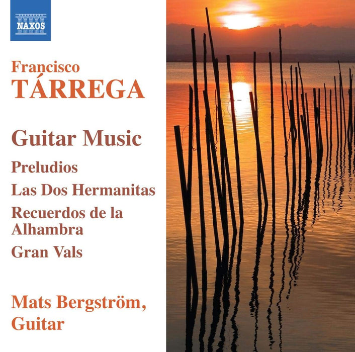 Francisco Tarrega - Guitar Music: Preludes, Recuerdos De La Alhambra, Rosita, Pepita, ...;