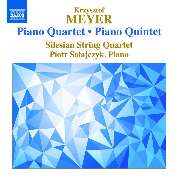 Krzysztof Meyer - Piano Qtet & Quintet;