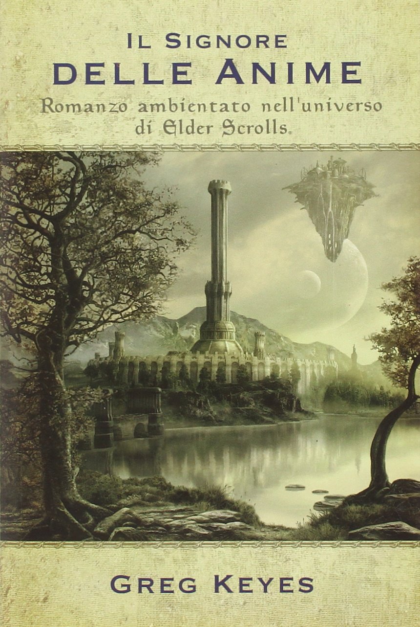 Greg Keyes - Lord of Souls. A Novel Set in the Elder Scrolls Universe ...