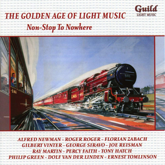 Golden Age Of Light Music (The): Non-Stop To Nowhere / Various;