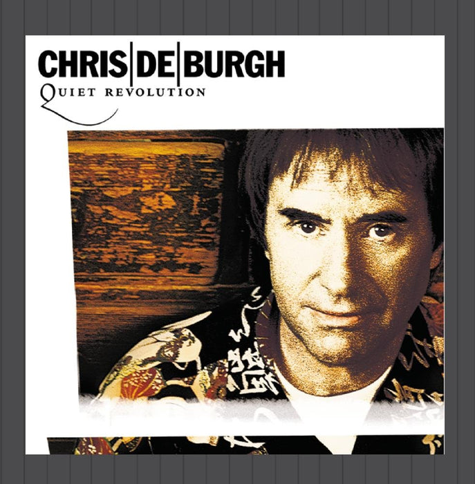 Chris De Burgh - Quiet Revolution;