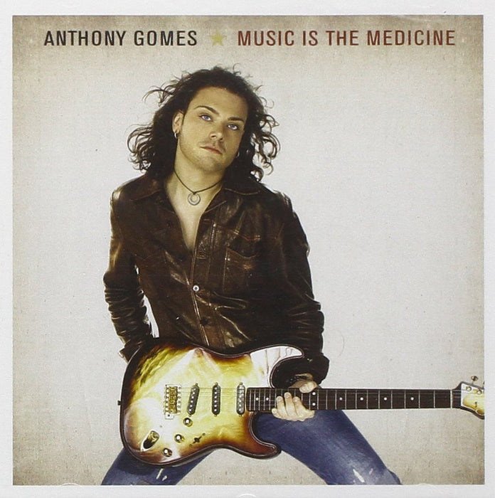 Anthony Gomes - Music Is The Medicine;