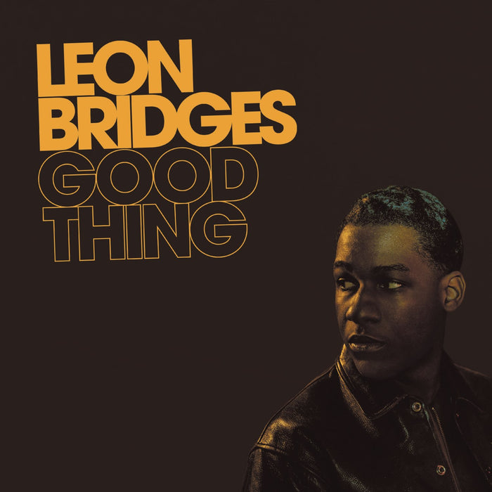 Leon Bridges - Good Thing;