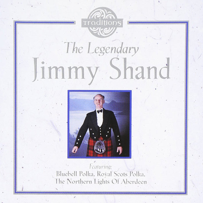 Jimmy Shand - The Legendary;