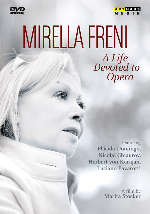 Mirella Freni: A Life Devoted To Opera;