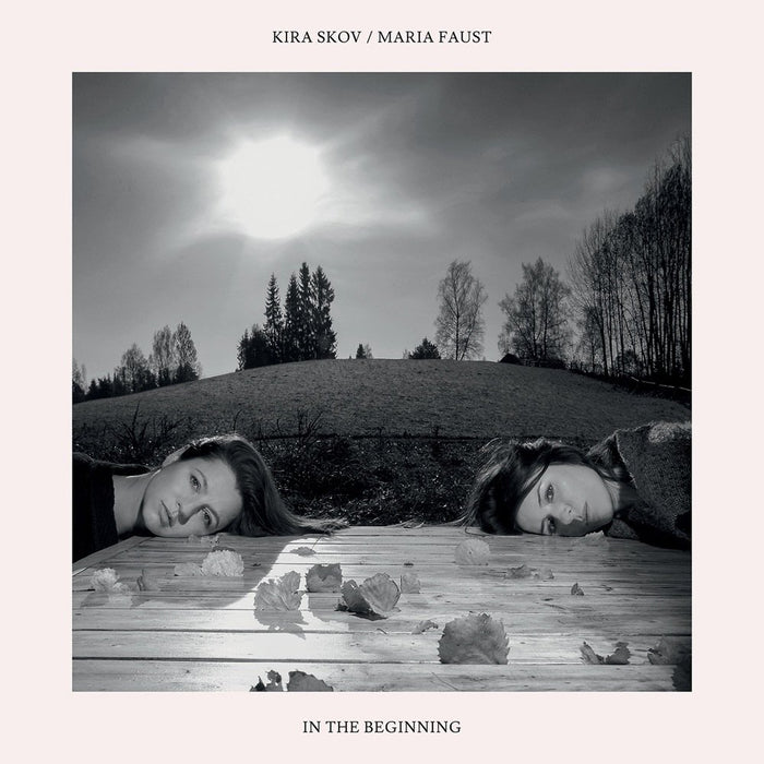 Kira Skov & Maria Faust - In The Beginning;