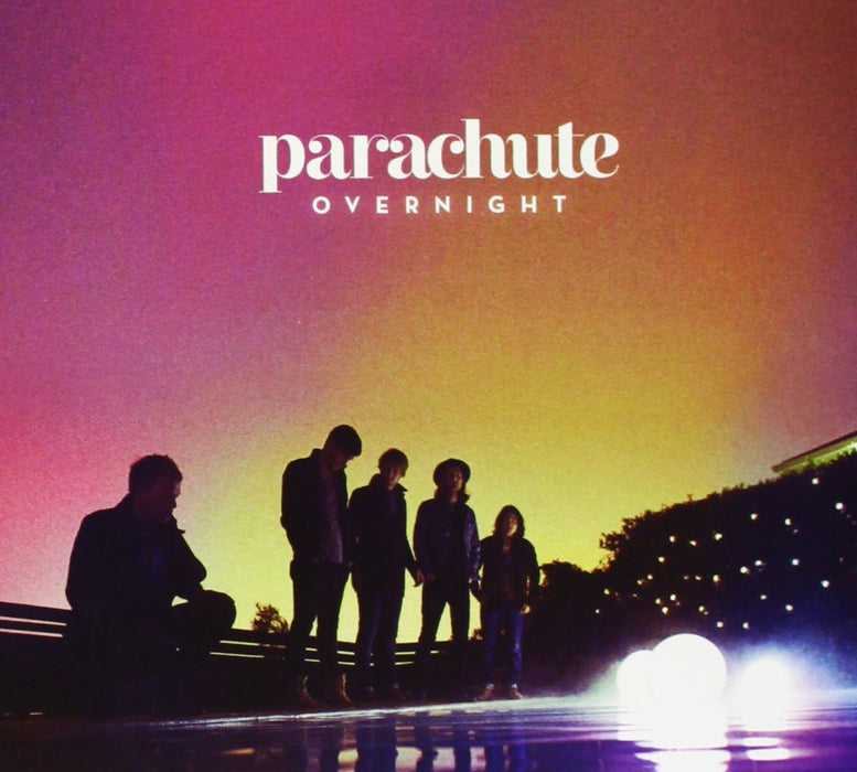 Parachute - Overnight;
