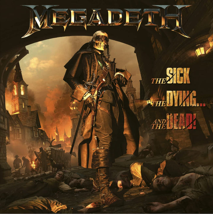 Megadeth - The Sick, The Dying And The Dead!;