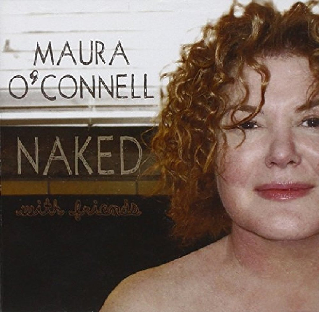 Maura O'Connell - Naked With Friends;