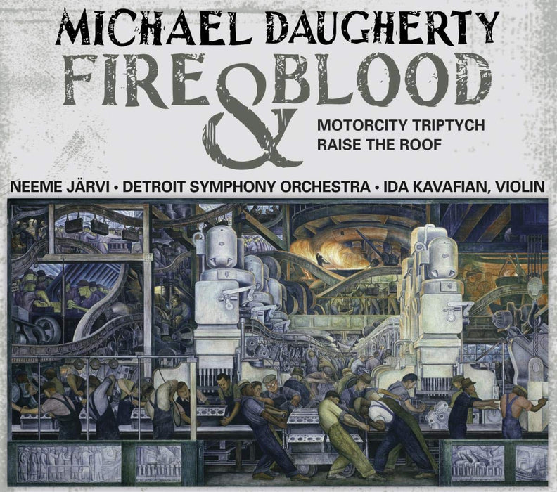 Michael Daugherty - Fire And Blood, Motorcity Triptych, Raise The Roof;