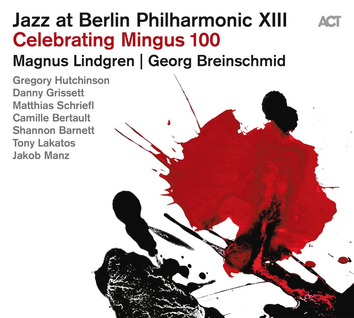 Jazz At Berlin Philharmonic XIII: Celebrating Mingus 100 / Various;