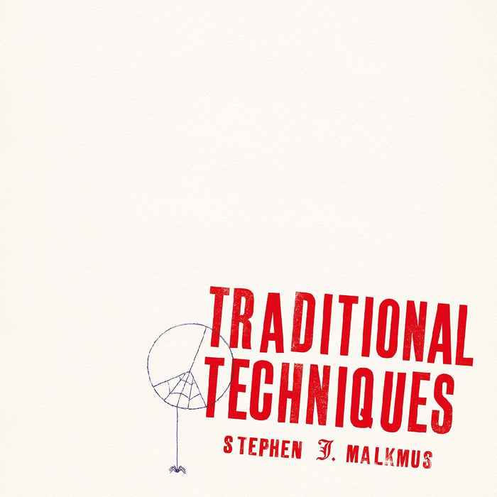 Stephen Malkmus - Traditional Techniques;