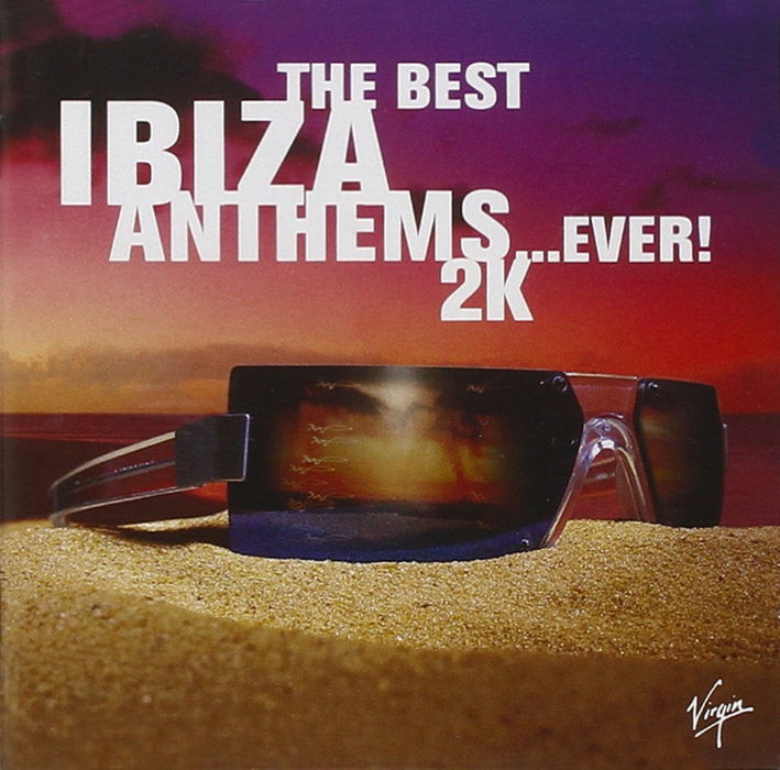 Best Ibiza Anthems...Ever! 2K (The) / Various (2 Cd);