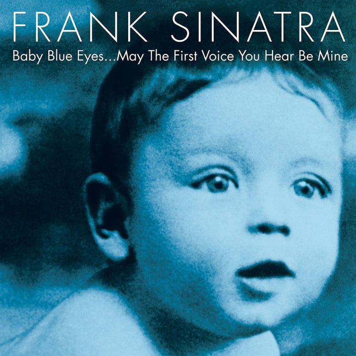 Frank Sinatra - Baby Blue Eyes;