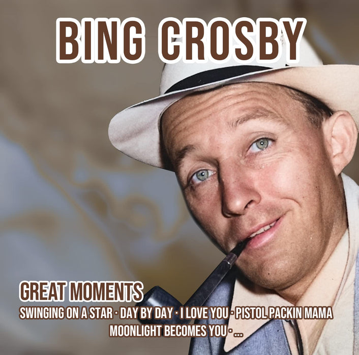 Bing Crosby - Great Moments;