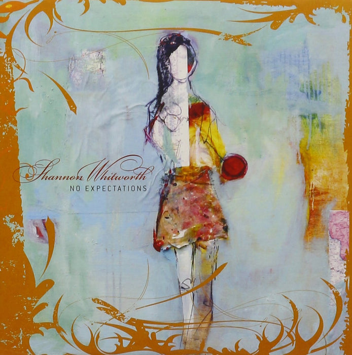 Shannon Whitworth - No Expectations;