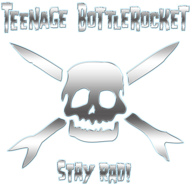 Teenage Bottlerocket - Stay Rad!;