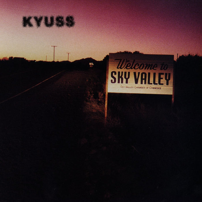 Kyuss - Sky Valley;