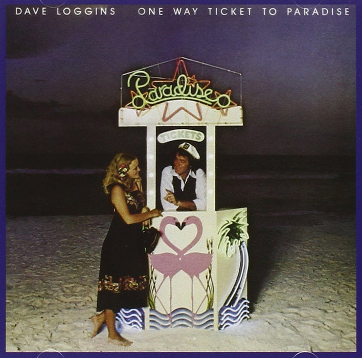 Dave Loggins - One Way Ticket Paradise;