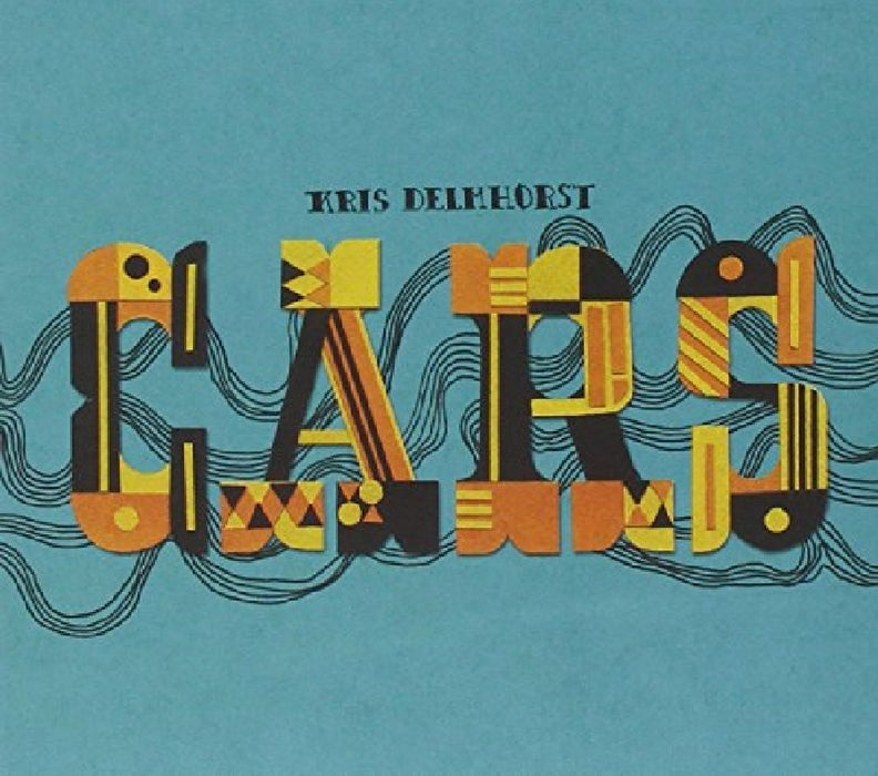 Kris Delmhorst - Cars;