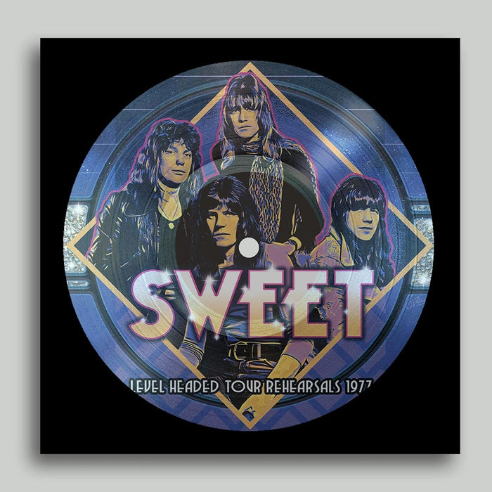 Sweet (The) - Level Headed Tour Rehearsals 1977 (Picture Disc);