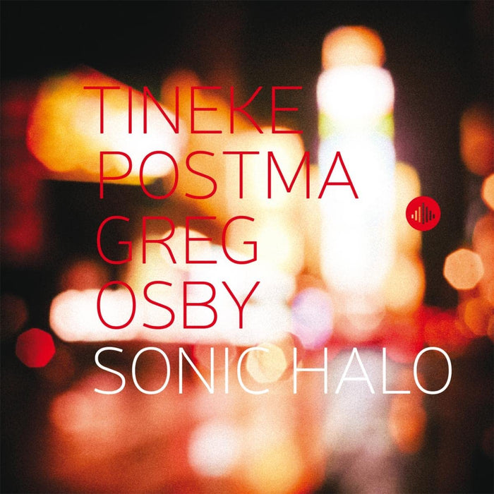 Tineke Postma / Greg Osby - Sonic Halo;