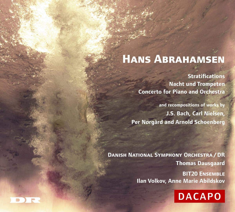 Hans Abrahamsen - Stratifications, Nacht Und Trompeten, Concerto For Piano And Orchestra;