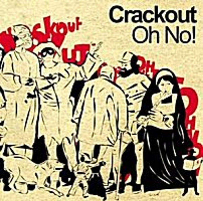 Crackout - Oh No!;