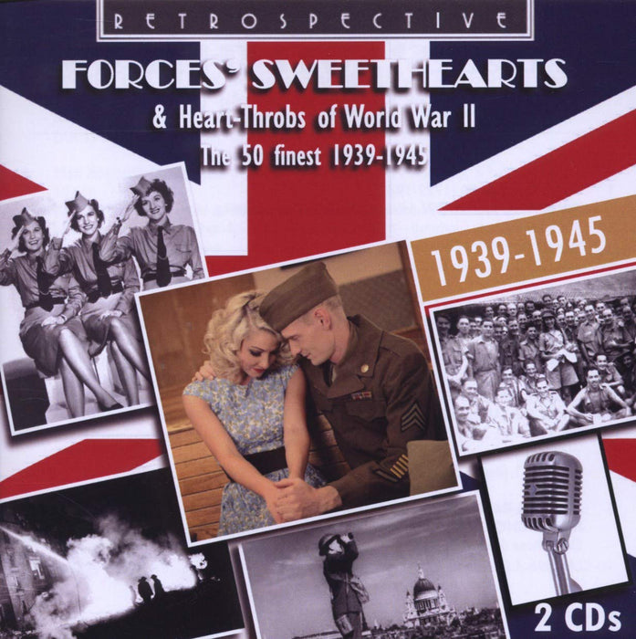 Forces' Sweethearts &amp; Heart-Throbs Of World War II / Various (2 CDs);