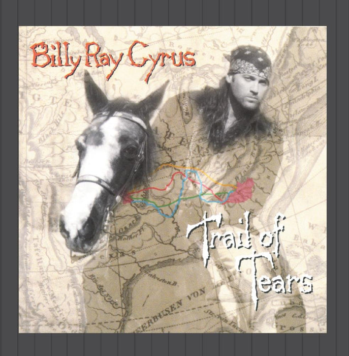 Billy Ray Cyrus - Trail Of Tears;
