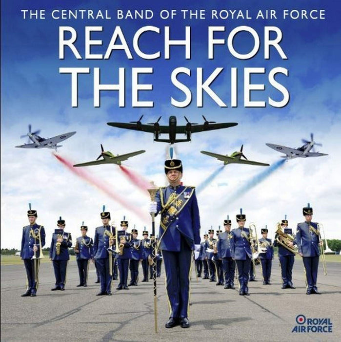 Central Band Of The Royal Air Force - Reach For The Skies;